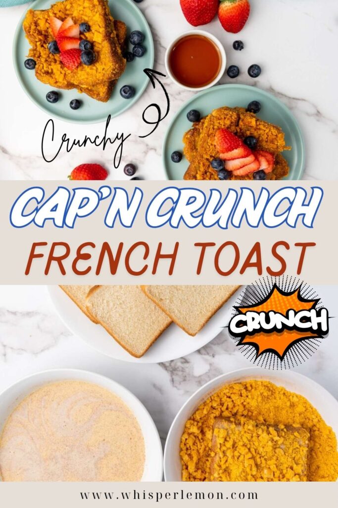 Cap'n Crunch French Toast