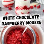 White chocolate raspberry Mousse