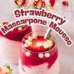 Strawberry mascarpone mousse
